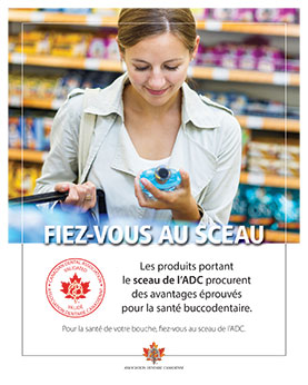 Pour la santé de votre bouche, fiez-vous au sceau de l'ADC